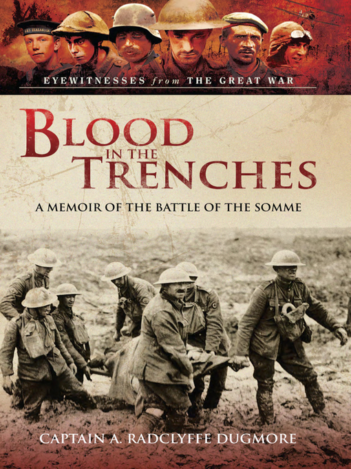 Title details for Blood in the Trenches by Captain A. Radclyffe Dugmore - Available